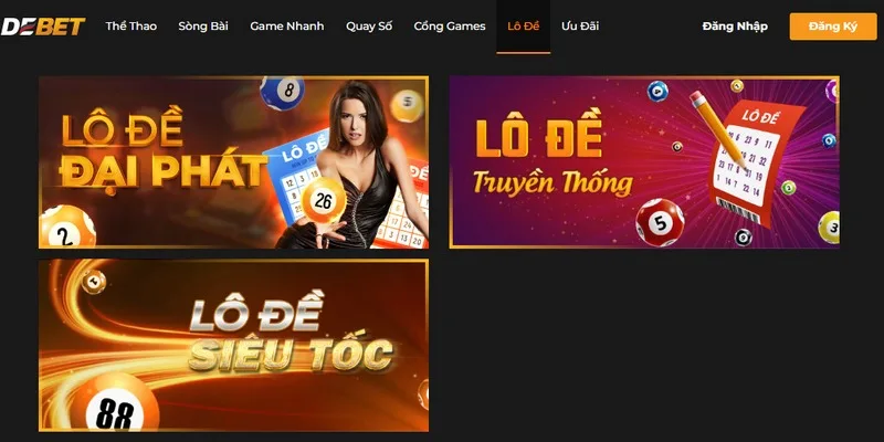 Sảnh cược lô đề Debet đa dạng hình thức cược